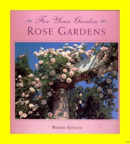 For Your Garden - ROSE GARDENS - Brand New Condition - Excellent & Inspirational