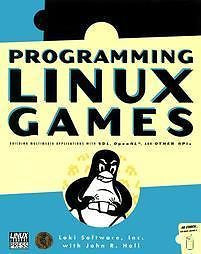 PROGRAMMING LINUX GAMES - JOHN R. HALL INC. LOKI SOFTWARE (PAPERBACK) NEW