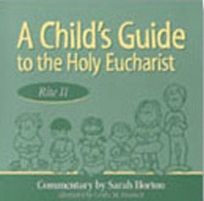 NEW - A Child's Guide to the Holy Eucharist: Rite II