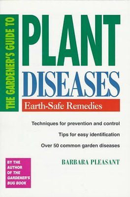 THE GARDENER'S GUIDE TO PLANT DISEASES - BARBARA PLEASANT (PAPERBACK) NEW