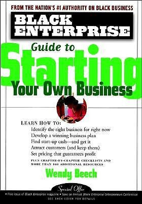 Black Enterprise Guide to Starting Your Own Business