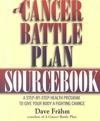 A CANCER BATTLE PLAN SOURCEBOOK - DAVID FRAHM (PAPERBACK) NEW