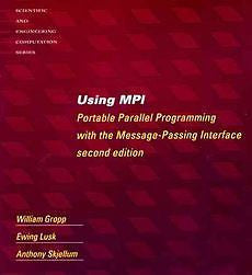 NEW Using Mpi - 2nd Edition: Portable Parallel Programming with the Message Pass