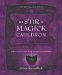 To Stir a Magick Cauldron: A Witch's Guide to Casting a