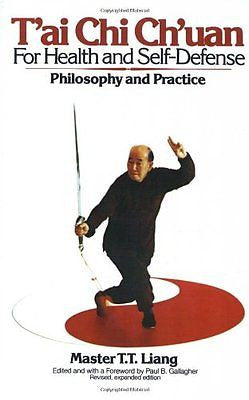 T'ai Chi Ch'uan for Health and Self-Defense: Philosophy