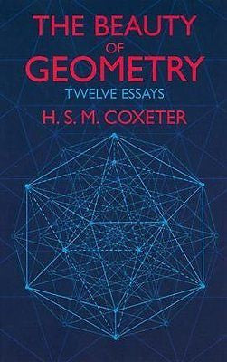 THE BEAUTY OF GEOMETRY - H. S. M. COXETER (PAPERBACK) NEW