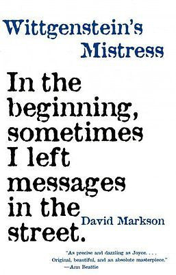 WITTGENSTEIN'S MISTRESS - DAVID MARKSON (PAPERBACK) NEW