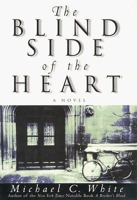 NEW - The Blind Side of the Heart: A Novel