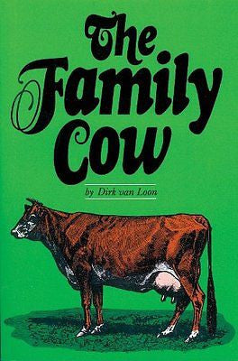 NEW - The Family Cow (A Garden Way publishing book)