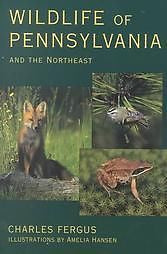 WILDLIFE OF PENNSYLVANIA AND THE  - AMELIA HANSEN CHARLES FERGUS (PAPERBACK) NEW