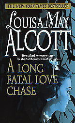 A LONG FATAL LOVE CHASE - LOUISA MAY ALCOTT (PAPERBACK) NEW