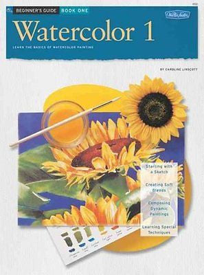 BEGINNER'S GUIDE WATERCOLOR BOOK 1 - CAROLINE LINSCOTT (PAPERBACK) NEW