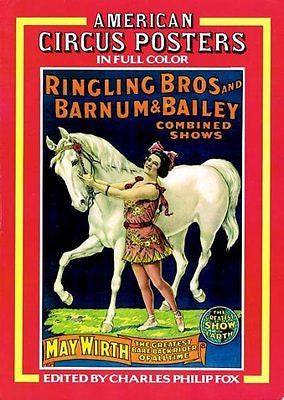 AMERICAN CIRCUS POSTERS IN FULL COLOR - CHARLES PHILIP FOX (PAPERBACK) NEW