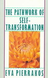 PATHWORK OF SELF-TRANSFORMATION - EVA PIERRAKOS (PAPERBACK) NEW