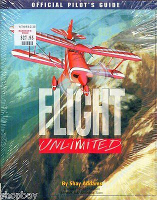 Flight Unlimited: Official Pilots Guide by Shay Addams*** NEW ***