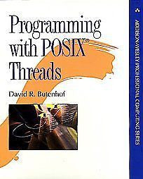 PROGRAMMING WITH POSIX THREADS - DAVID R. BUTENHOF (PAPERBACK) NEW