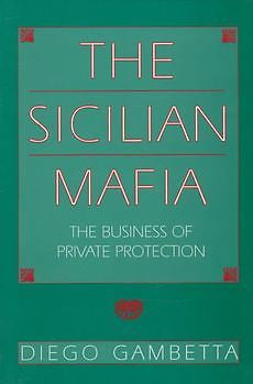 NEW The Sicilian Mafia: The Business of Private Protection by Diego Gambetta Pap