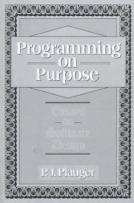 PROGRAMMING ON PURPOSE - P. J. PLAUGER (PAPERBACK) NEW