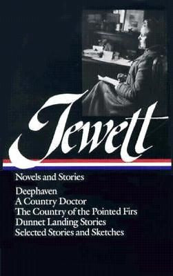 Jewett Novels and Stories By Jewett, Sarah Orne/ Bell, Michael Davitt (EDT)