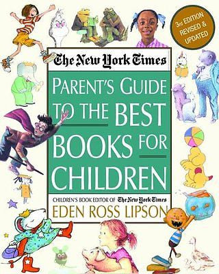 The New York Times Parent's Guide to the Best Books for