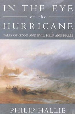 IN THE EYE OF THE HURRICANE - PHILIP HALLIE (PAPERBACK) NEW