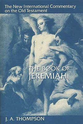 A BOOK OF JEREMIAH - J. A. THOMPSON (HARDCOVER) NEW