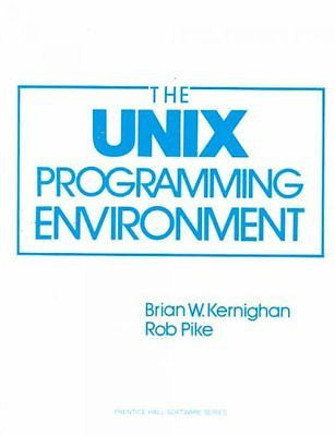 UNIX PROGRAMMING ENVIRONMENT - ROB PIKE BRIAN W. KERNIGHAN (PAPERBACK) NEW