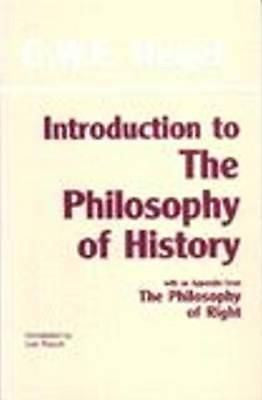 Introduction to the Philosophy of History By Hegel, Georg Wilhelm Friedrich