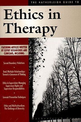 NEW - The Hatherleigh Guide to Ethics in Therapy