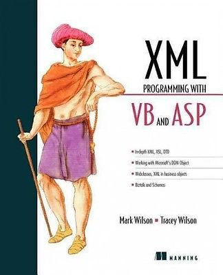 XML PROGRAMMING WITH VB AND ASP - TRACEY WILSON MARK WILSON (PAPERBACK) NEW