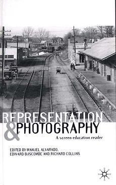 NEW Representation and Photography: A Screen Education Reader by Manuel Alvarado