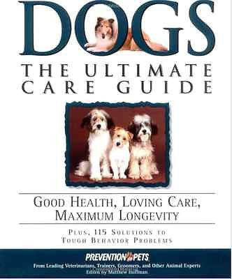 Dogs: The Ultimate Care Guide: Rodale Prevention - New Softcover *