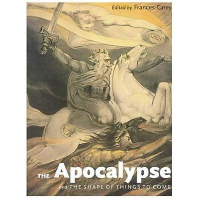 NEW The Apocalypse and the Shape of Things to Come - Carey, Frances (EDT)