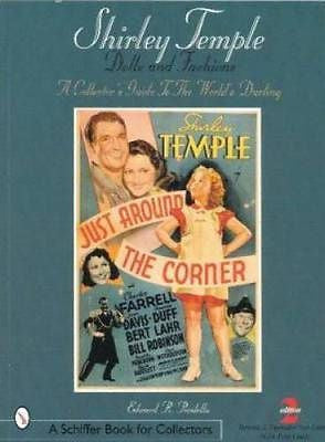 Shirley Temple Dolls and Fashions : A Collector's Guide to the World's...