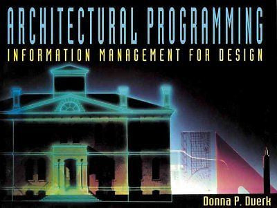 ARCHITECTURAL PROGRAMMING - DONNA P. DUERK (PAPERBACK) NEW