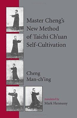 Master Cheng's New Method of Taichi Ch'uan Self-Cultiva