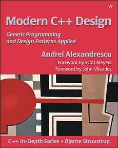 NEW Modern C++ Design: Generic Programming and Design Patterns Applied by Andrei