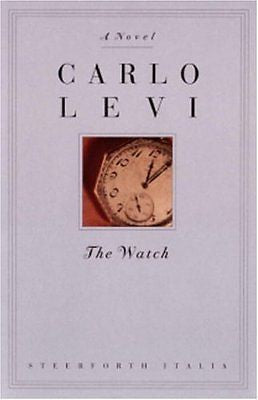 NEW - The Watch: A Novel by Levi, Carlo