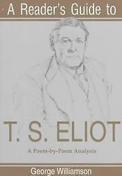 A READER'S GUIDE TO T.S. ELIOT - GEORGE WILLIAMSON (PAPERBACK) NEW