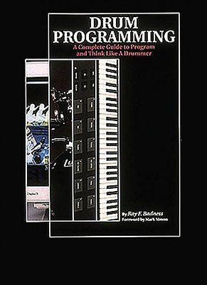 DRUM PROGRAMMING - RAY F. BADNESS (PAPERBACK) NEW