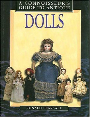 NEW - A Connoisseur's Guide to Antique Dolls