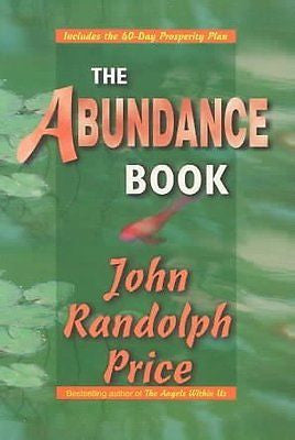 THE ABUNDANCE BOOK [9781561703470] - JOHN RANDOLPH PRICE (PAPERBACK) NEW