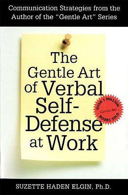 NEW - The Gentle Art of Verbal Self-Defense at Work