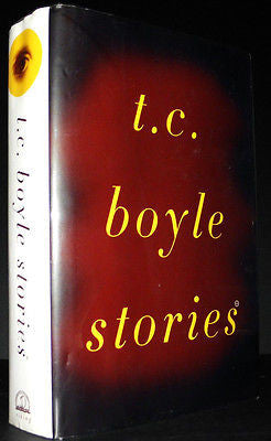 T. C. Boyle Stories by T. C. Boyle (1998, Hardcover) Sixty-eight tales