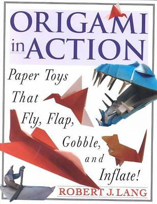 ORIGAMI IN ACTION - ROBERT J. LANG (PAPERBACK) NEW