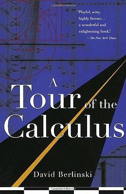 NEW - A Tour of the Calculus by Berlinski, David