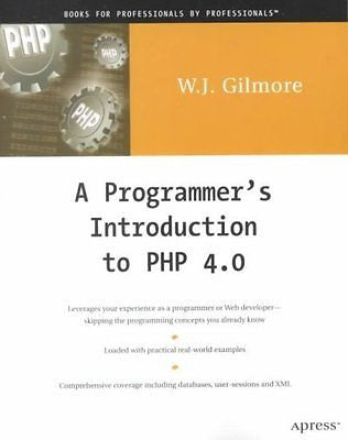 A PROGRAMMER'S INTRODUCTION TO PHP 4.0 - W. J. GILMORE (PAPERBACK) NEW