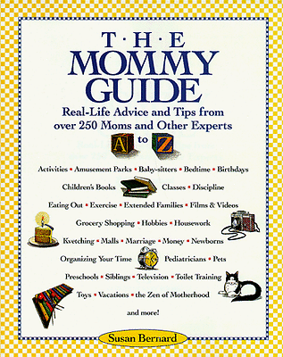 NEW - The Mommy Guide by Bernard, Susan