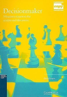 NEW Decisionmaker: 14 Business Situations for Analysis and Discussion by David E