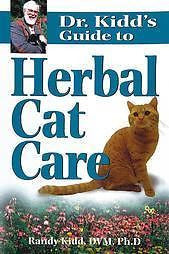 DR. KIDD'S GUIDE TO HERBAL CAT CARE - RANDY KIDD (PAPERBACK) NEW